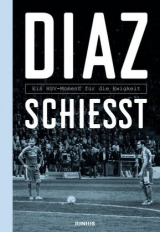 Buch Diaz schießt Jan Dohren