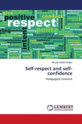 Книга Self-respect and self-confidence Mirzeta Hadzic-Suljkic