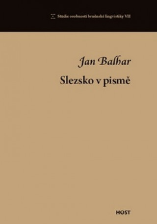 Könyv Slezsko v pismě Jan Balhar