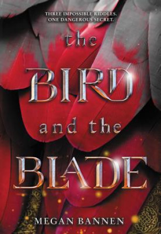 Kniha The Bird and the Blade Megan Bannen