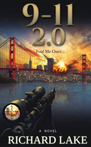 Könyv 9-11 2.0: Fool Me Once ... Richard Lake
