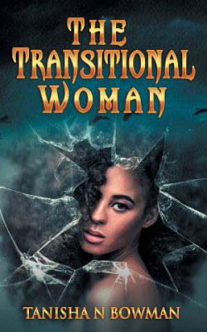 Knjiga The Transitional Woman Tanisha N Bowman