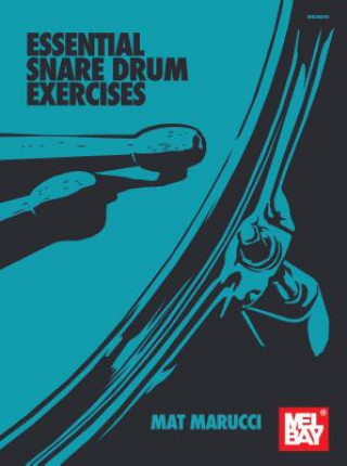 Libro Essential Snare Drum Exercises Mat Marucci