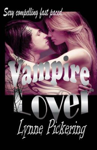 Kniha Vampire Lover: Eternal Obsession Lynne Pickering