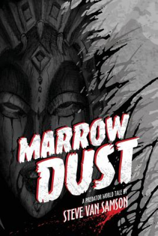 Knjiga Marrow Dust Steve Van Samson