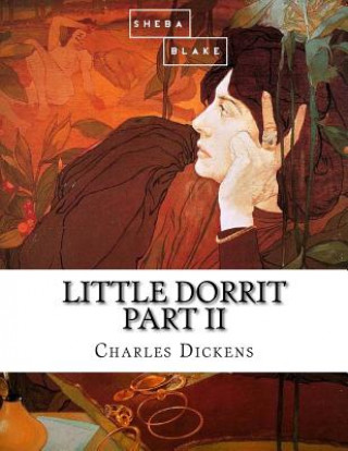 Kniha Little Dorrit: Part II DICKENS
