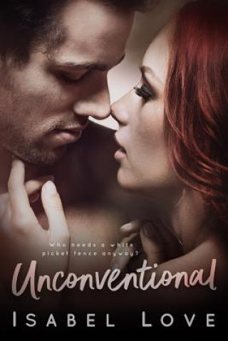 Knjiga Unconventional Isabel Love