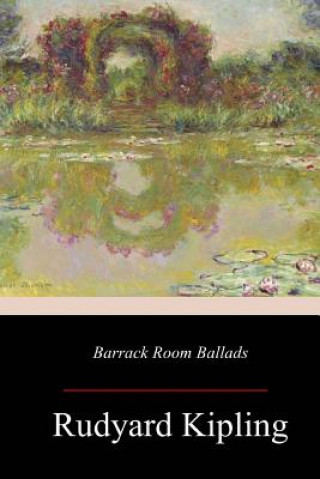 Kniha Barrack Room Ballads Rudyard Kipling
