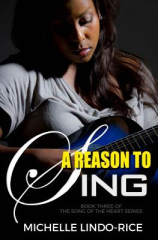Knjiga A Reason to Sing Michelle Lindo-Rice