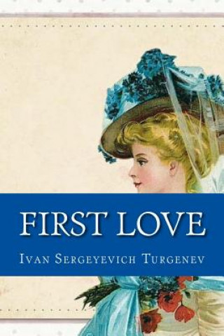 Könyv First Love Ivan Sergeyevich Turgenev