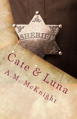 Knjiga Cate & Luna A M McKnight
