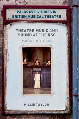 Buch Theatre Music and Sound at the RSC Millie Taylor