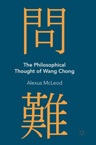 Kniha Philosophical Thought of Wang Chong Alexus Mcleod