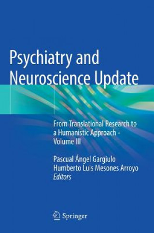 Knjiga Psychiatry and Neuroscience Update Pascual Ángel Gargiulo