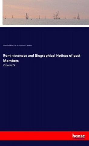 Kniha Reminiscences and Biographical Notices of past Members Benjamin Franklin Thomas