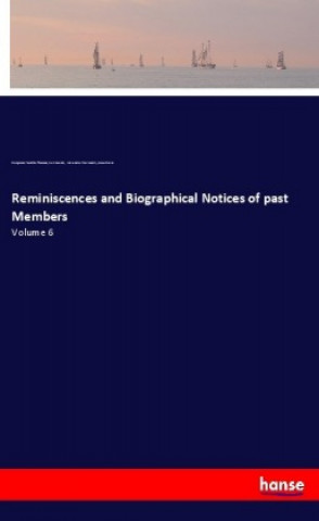 Kniha Reminiscences and Biographical Notices of past Members Benjamin Franklin Thomas