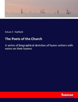 Kniha The Poets of the Church Edwin F. Hatfield