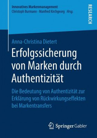 Knjiga Erfolgssicherung Von Marken Durch Authentizitat Anna-Christina Dietert