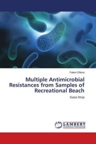 Buch Multiple Antimicrobial Resistances from Samples of Recreational Beach Fatem Elfarra