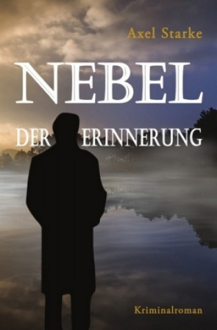 Knjiga Nebel der Erinnerung Axel Starke