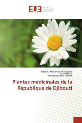 Książka Plantes médicinales de la République de Djibouti Fatouma Mohamed Abdoul-latif