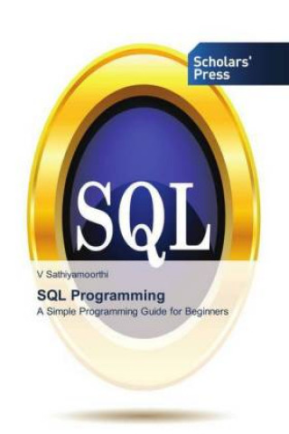 Kniha SQL Programming V. Sathiyamoorthi
