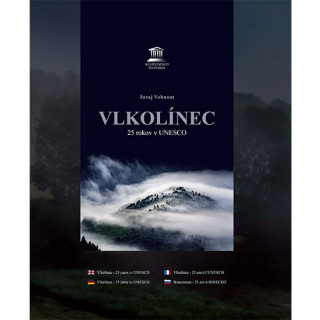 Книга Vlkolínec - 25 rokov v Unesco Juraj Vohnout
