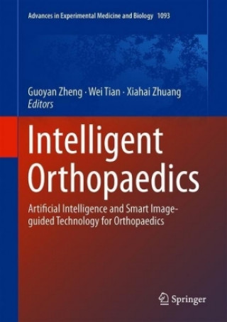 Libro Intelligent Orthopaedics Guoyan Zheng