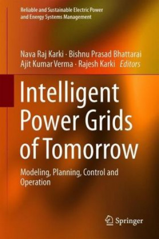 Книга Intelligent Power Grids of Tomorrow Nava Raj Karki