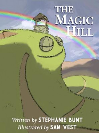 Buch The Magic Hill Stephanie Marie Bunt