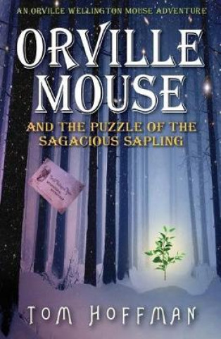 Boek Orville Mouse and the Puzzle of the Sagacious Sapling Tom Hoffman