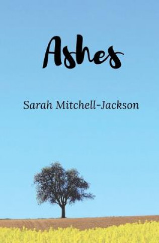 Knjiga Ashes Sarah Mitchell-Jackson