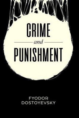 Könyv Crime and Punishment: With Introduction & Analysis Fyodor Dostoyevsky