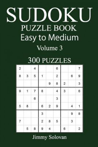 Kniha 300 Easy to Medium Sudoku Puzzle Book Jimmy Solovan