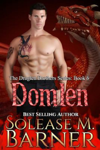 Knjiga The Draglen Brothers Series - Domlen Bk 6 Solease M Barner