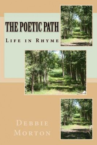 Książka The Poetic Path: Poems with passion Debbie Edwards Morton