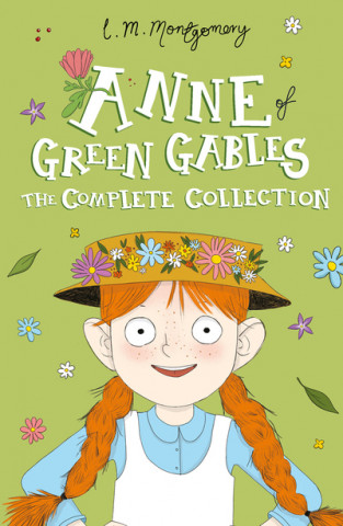 Book Anne of Green Gables: The Complete Collection L M Montgomery