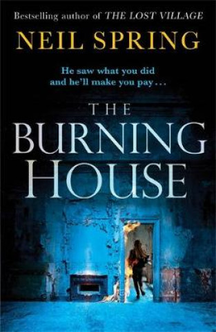 Könyv Burning House Neil Spring