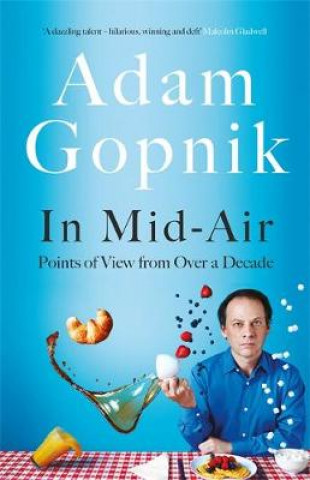Könyv In Mid-Air Adam Gopnik