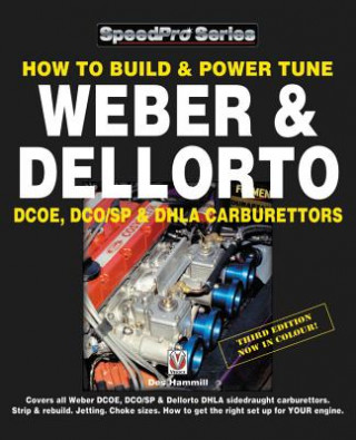 Book How To Build & Power Tune Weber & Dellorto DCOE, DCO/SP & DHLA Carburettors 3rd Edition Des Hammill
