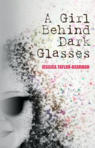 Książka Girl Behind Dark Glasses Jessica Taylor-Berman