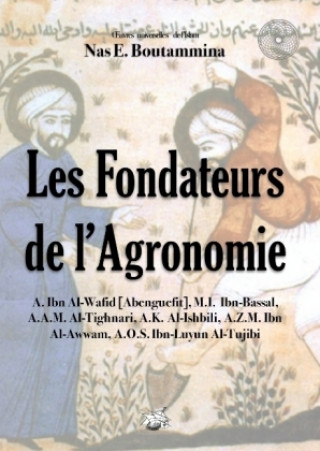 Kniha Les Fondateurs de l'Agronomie Nas E. Boutammina