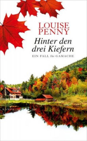 Kniha Hinter den drei Kiefern Louise Penny