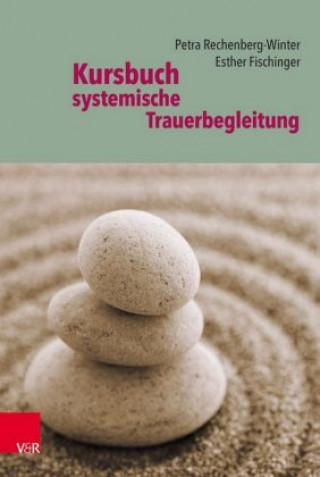 Book Kursbuch systemische Trauerbegleitung Petra Rechenberg-Winter