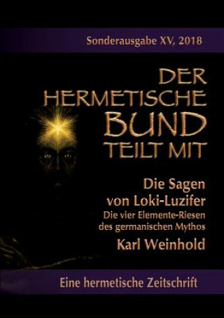 Kniha Sagen von Loki-Luzifer - Die vier Elemente-Riesen des germanischen Mythos Karl Weinhold