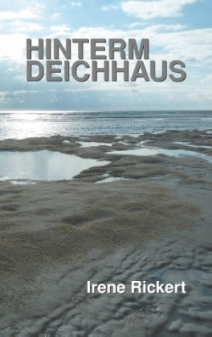 Buch HINTERMDEICHHAUS Irene Rickert
