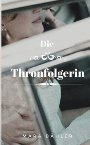 Carte Thronfolgerin Mara Bahler