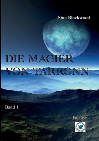 Knjiga Magier von Tarronn Sina Blackwood