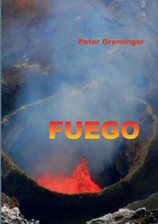 Knjiga Fuego Peter Greminger