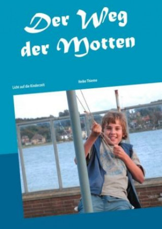 Carte Der Weg der Motten Heike Thieme